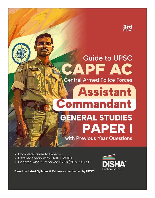 Disha Guide To Upsc Capf Ac Central Armed Police Forces Assistant Commandant General Studies Paper I With Previous Year Question