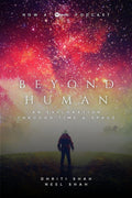 Beyond Human : By Dhriti & Neel