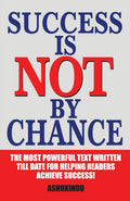 Success Is Not By Chance (E)