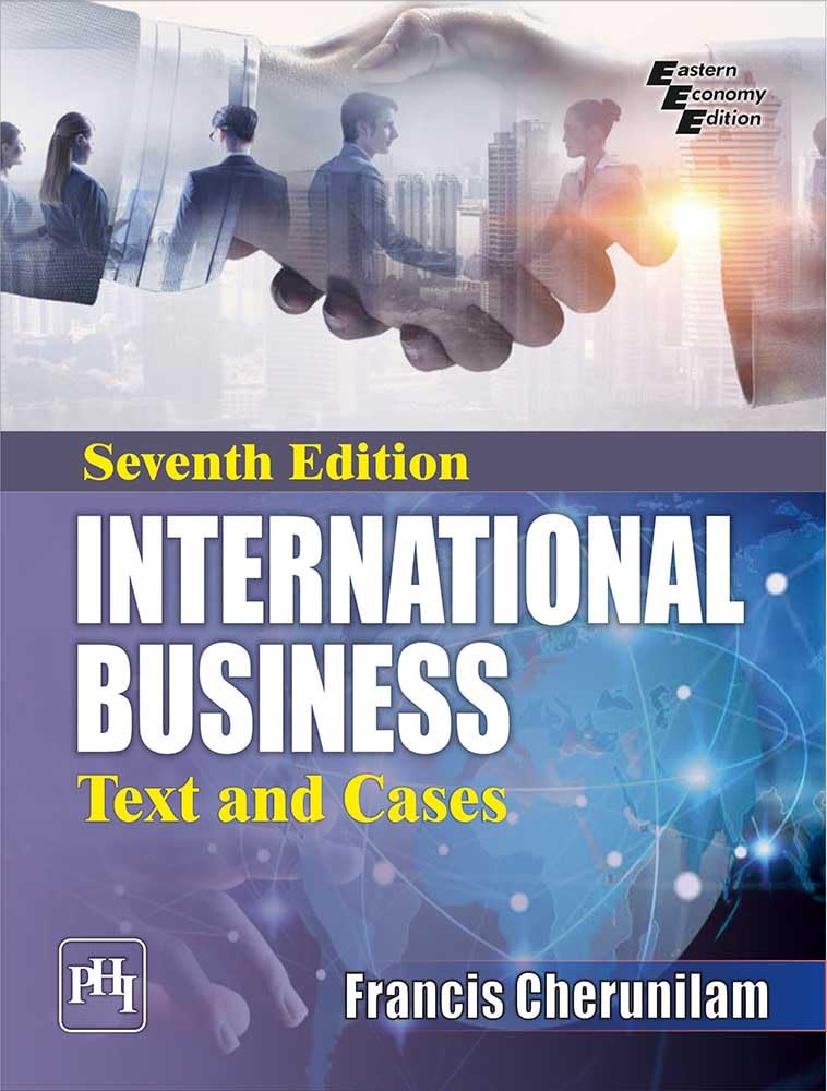 INTERNATIONAL BUSINESS: TEXT AND CASES (Textbook)