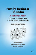 Family Business In India : A National Asset That Needs To Professionalize