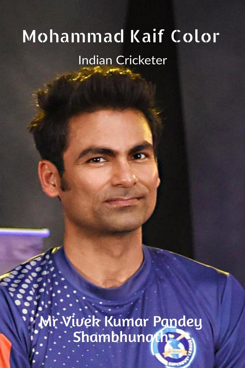 Mohammad Kaif Color : Indian Cricketer