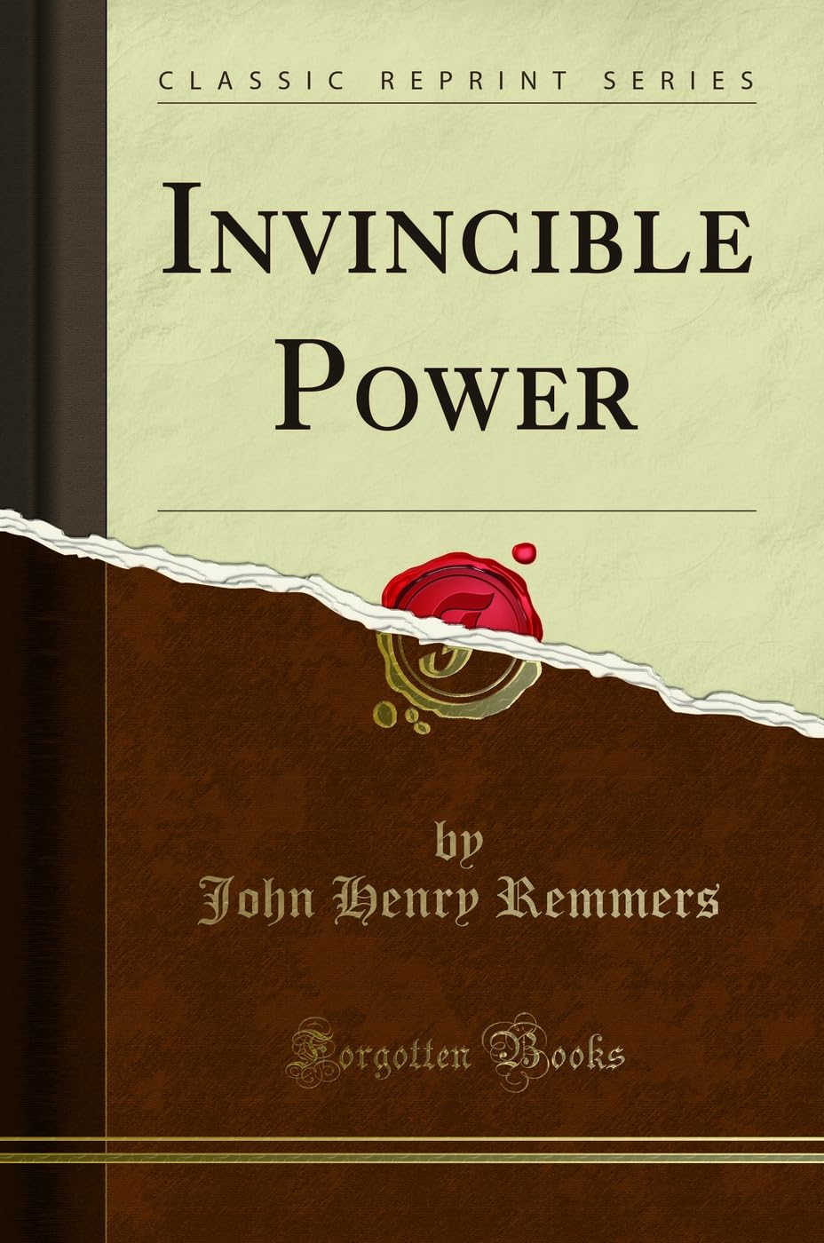Invincible Power (Classic Reprint)