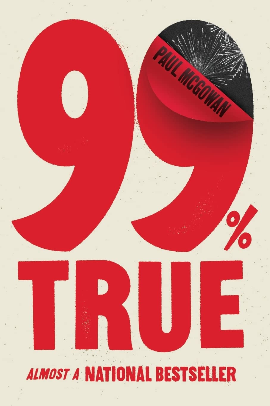 99% True: Almost A National Bestseller