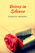 Voices In Silence : Musings