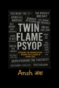 Twin Flame Psyop: Exposing The Manipulation Behind The Illusion Of Divine Love