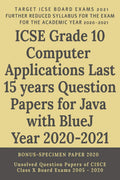Icse Grade 10 Computer Applications Last 15 Years Question Papers For Java With Bluej Year 20202021 : Unsolved Question Papers 