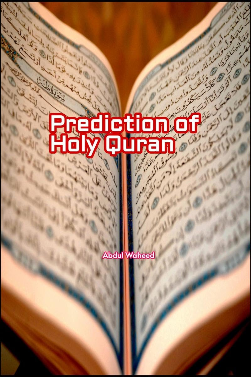 Prediction of Holy Quran