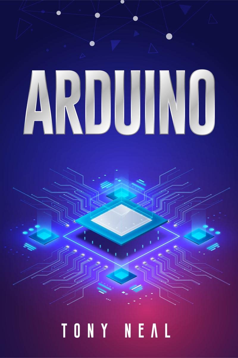 Arduino : An AtoZ Introduction to Arduino for Complete Newbies (2022 Guide for Beginners)