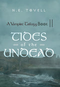 A Vampire Trilogy: Tides of the Undead: Book II: 2