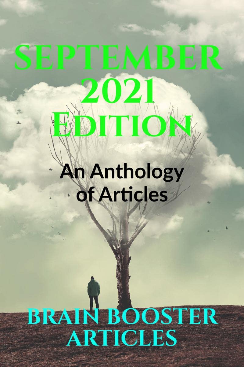 September 2021 Edition : An Anthology of Articles