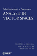 Solutions Manual to accompany Analysis in Vector Spaces