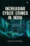 Increasing Cyber Crimes In India