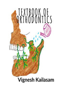 Textbook of Orthodontics : Orthodontics for you and me