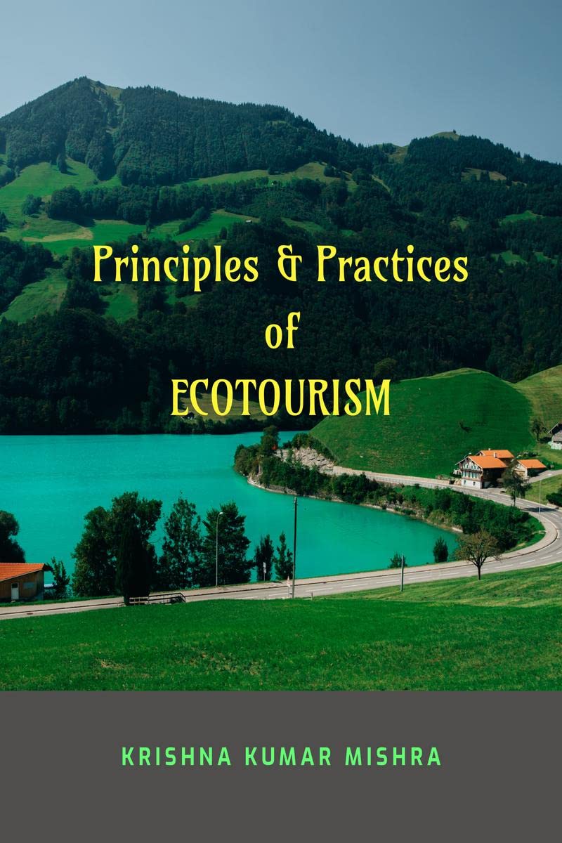 Principles & Practices of ECOTOURISM