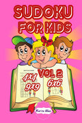 Sudoku for Kids 4x4,6x6,9x9 vol 2 : Puzzle books ages 48. Teach your kids the basic sudoku structures and rules.