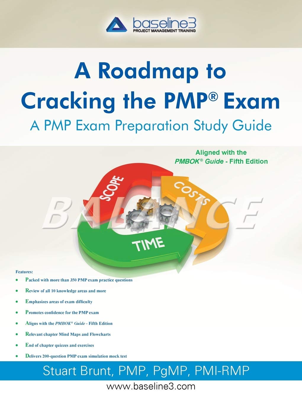 A Roadmap to Cracking the PMP Exam: A PMP Exam Preparation Study Guide