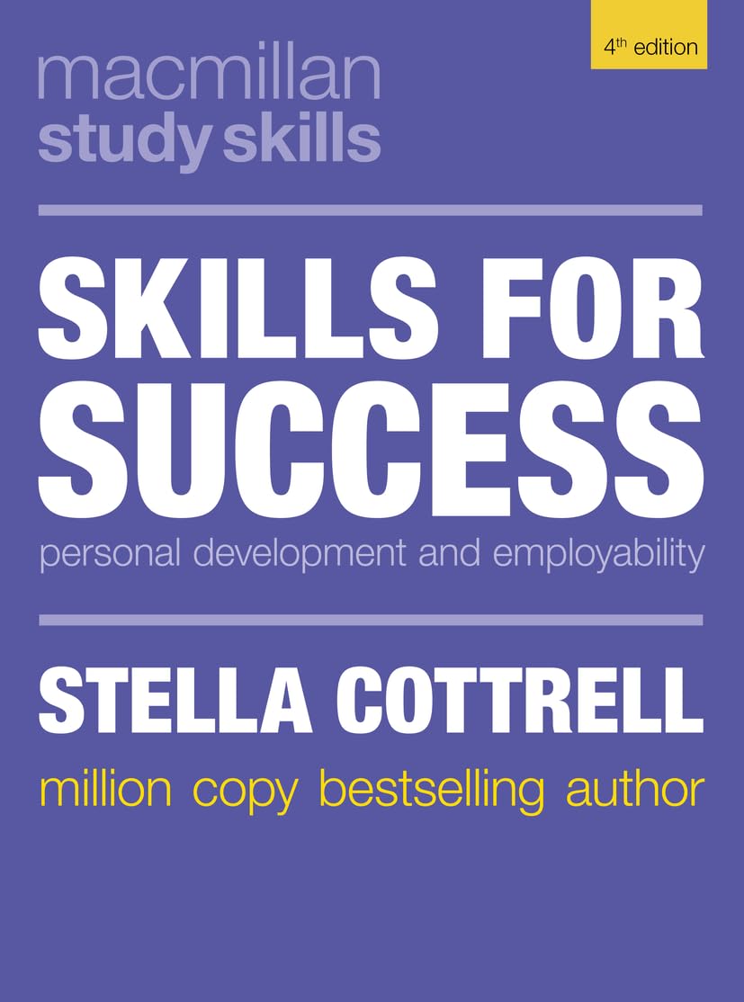 Skills for Success: Personal Development and Employability (Bloomsbury Study Skills, 79)