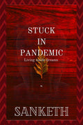 Stuck in pandemic: Living inside dreams