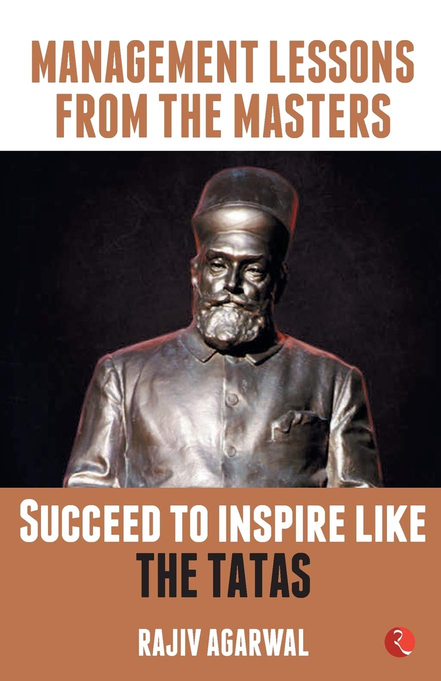 Succeed to Inspire like the Tatas (Management Lessons from the Masters)