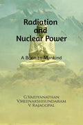 Radiation And Nuclear Power : A Boon To Mankind