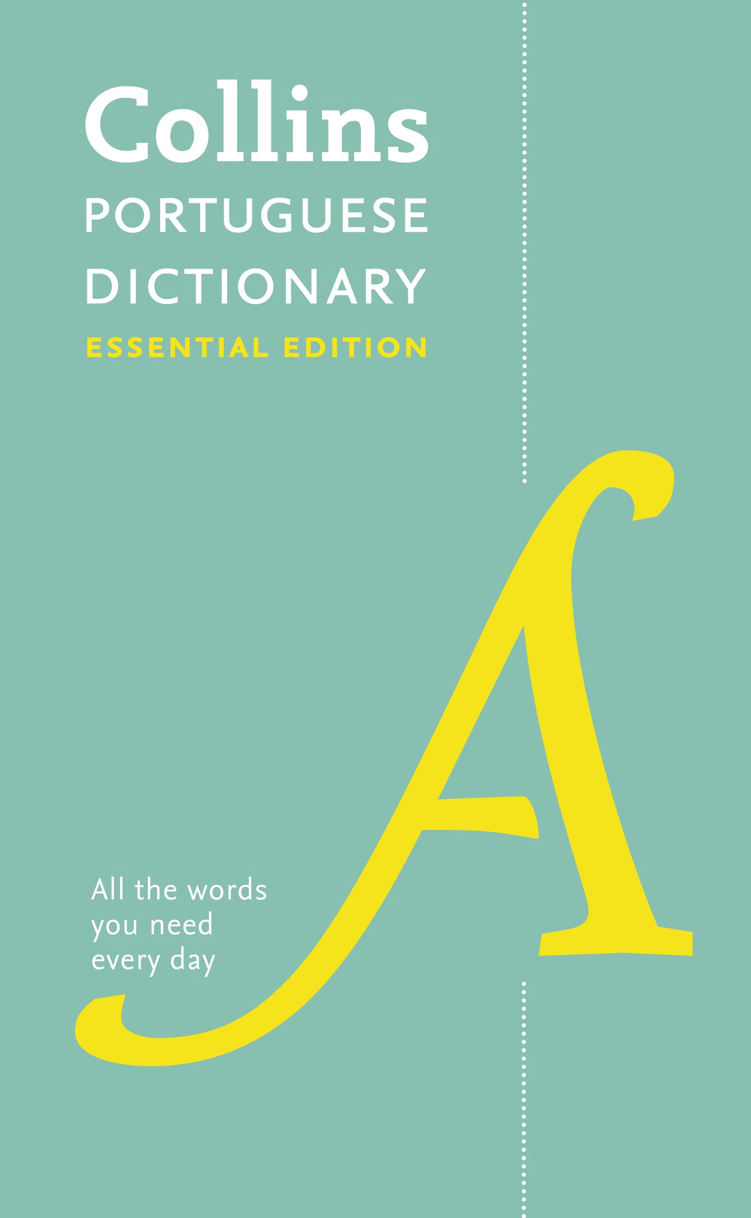 Collins Portuguese Dictionary: Essential Edition (Collins Essential Editions)