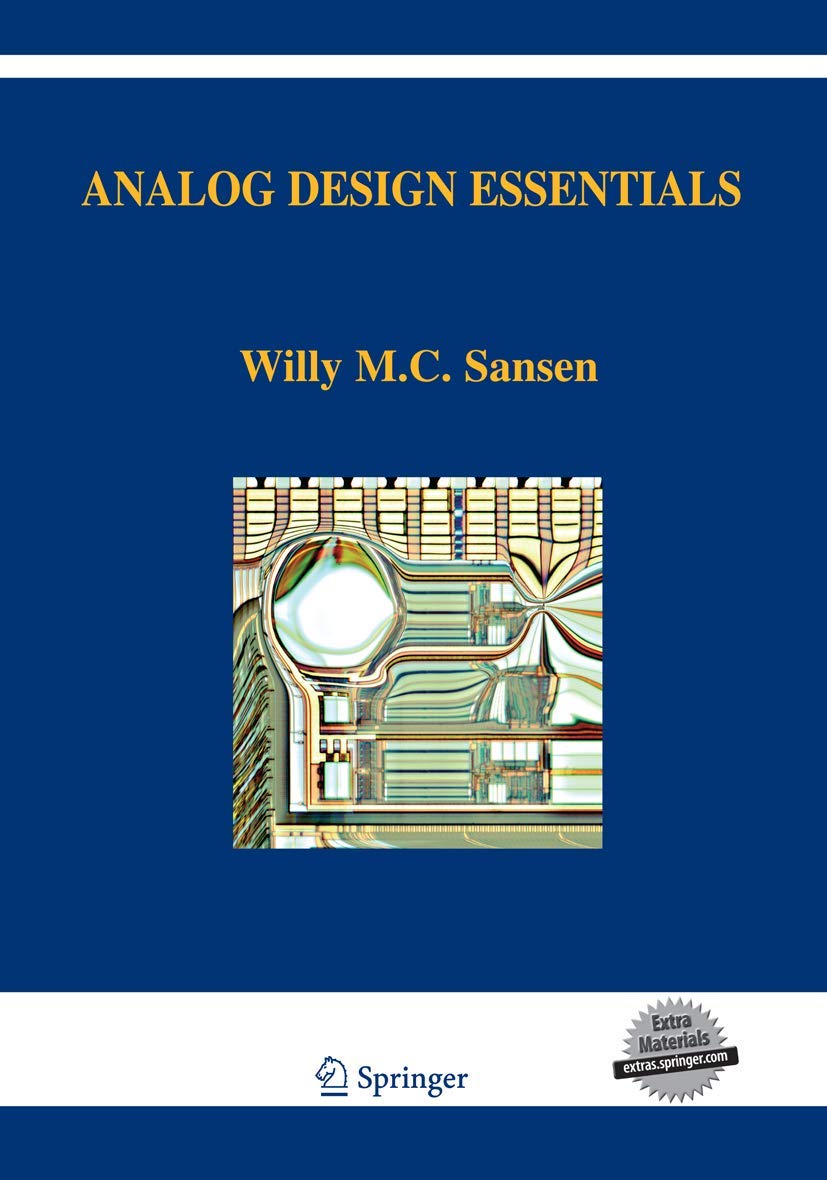 Analog Design Essentials: 859 (Springer International Series in Engineering and Computer Science, 859)