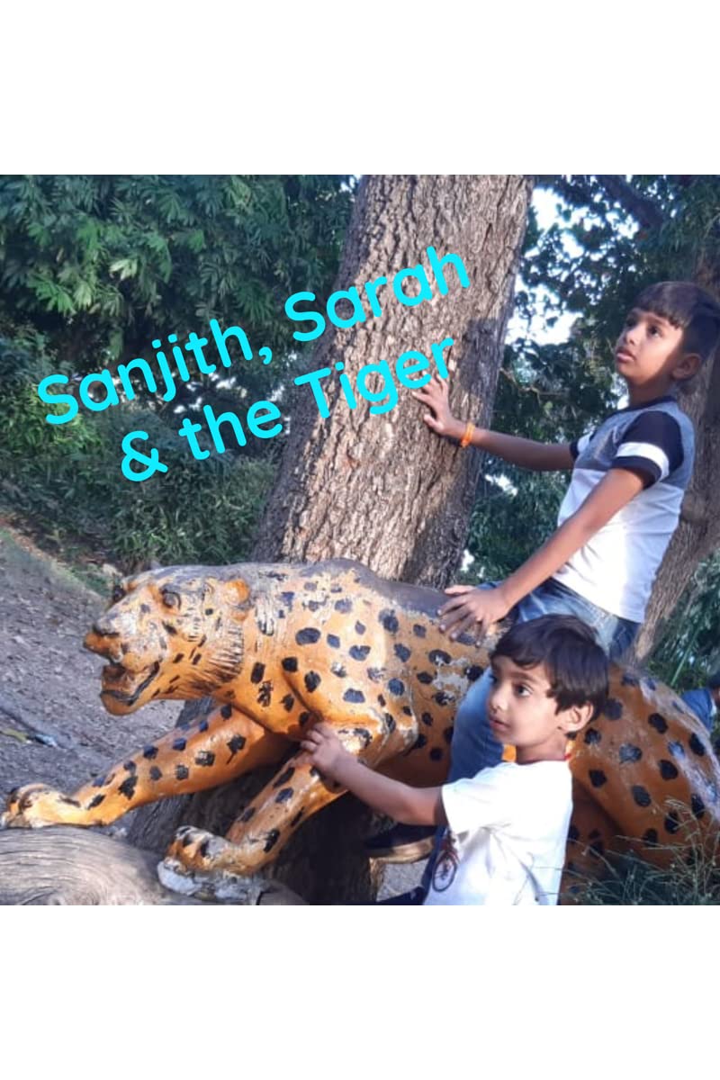 Sanjith, Sarah and the Tiger.