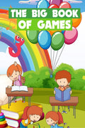 The Big Book Of Games : Funny games for kids ages 59