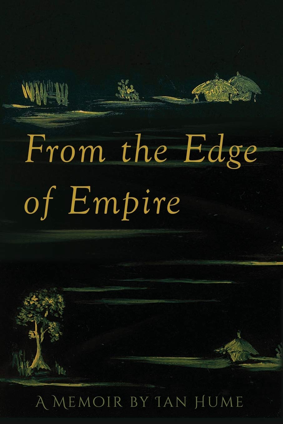 From the Edge of Empire: A Memoir