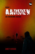 Aadidev : Book 1  An Unknown Avatar