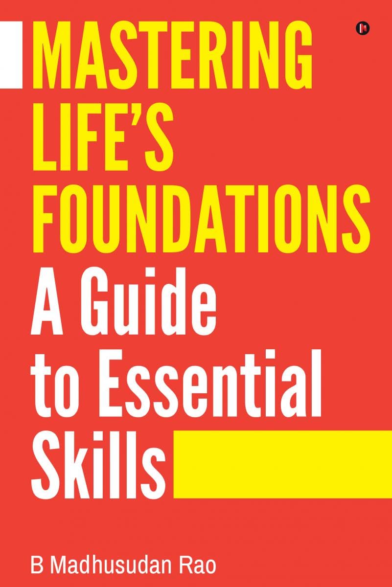 Mastering Lifes Foundations A Guide to Essential Skills