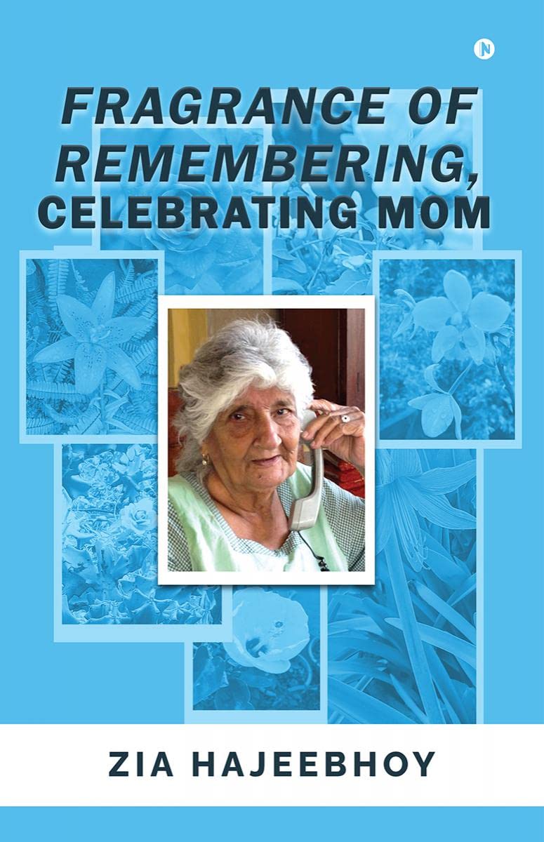 Fragrance of Remembering, Celebrating Mom