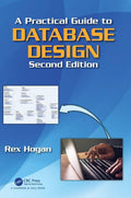 A Practical Guide To Database Design