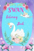 Swan Coloring Book : Activity book for kids
