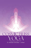COSMIC BLISS by YOGA Beginners guide Part1