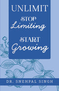 UNLIMIT: Stop Limiting. Start Growing.