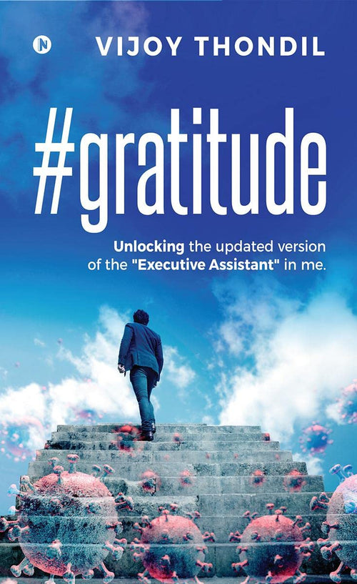 #Gratitude : Unlocking The Updated Version Of The Executive Assistant In Me