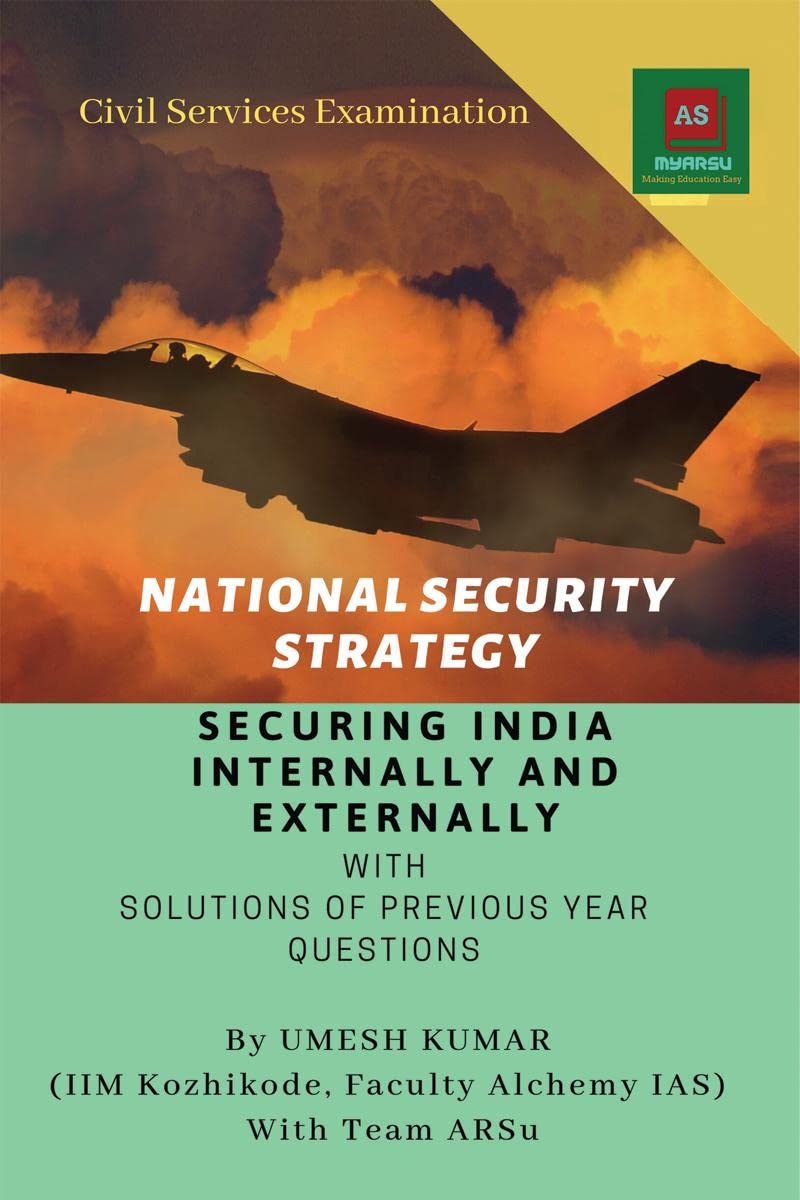 National Security Strategy: Securing India Internally And Externally