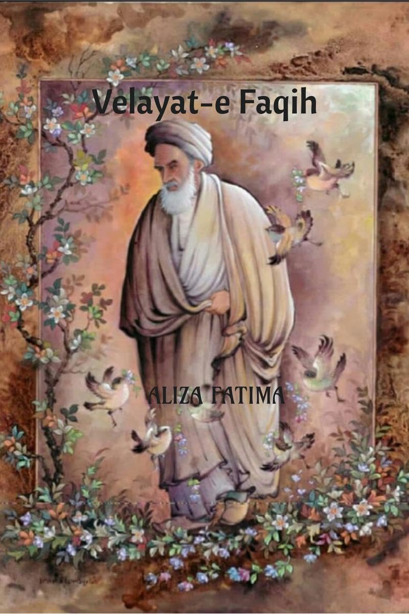 Velayate Faqih: The Heart of Imam Khomeinis Revolution