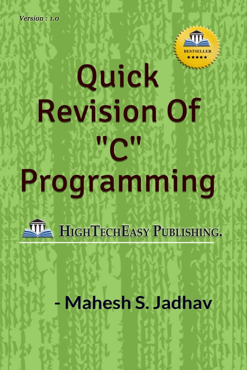 Quick Revision Of C Programming : Easy And Fast