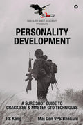 PERSONALITY DEVELOPMENT : A SURE SHOT GUIDE TO CRACK SSB & MASTER GTO TECHNIQUES