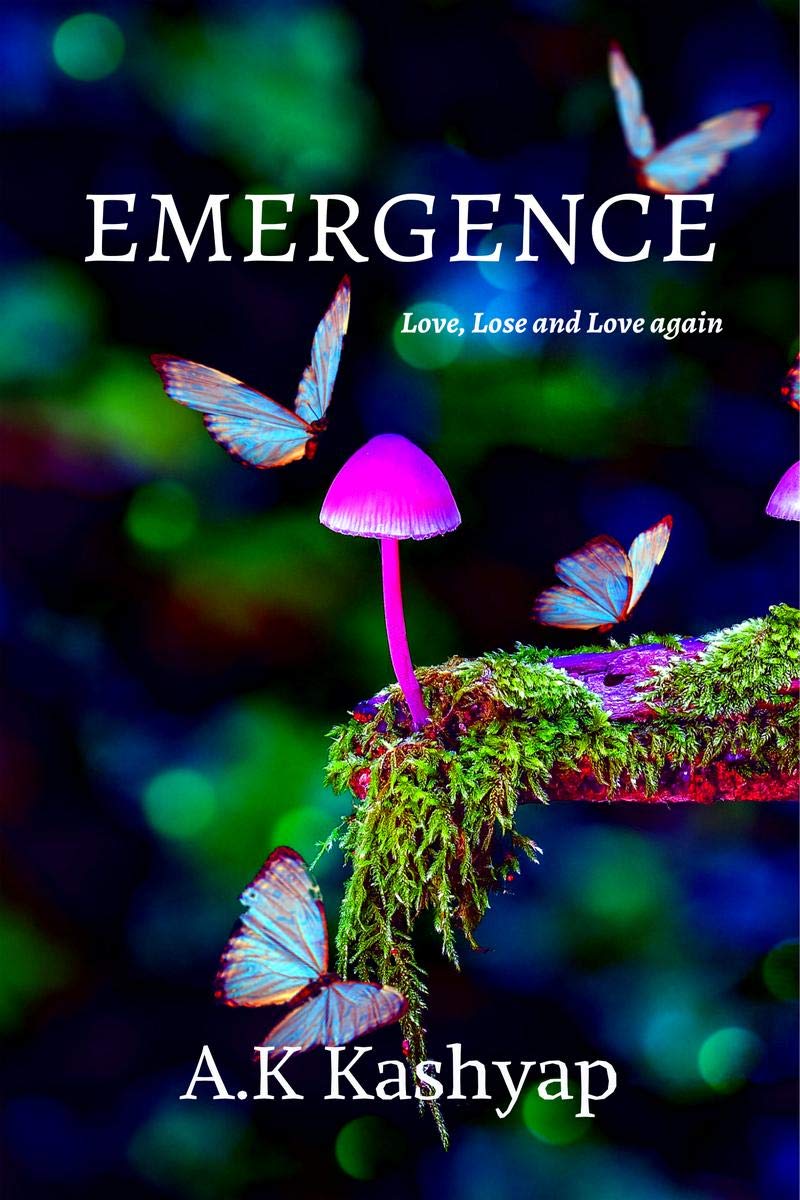 Emergence: Love, Lose And Love Again