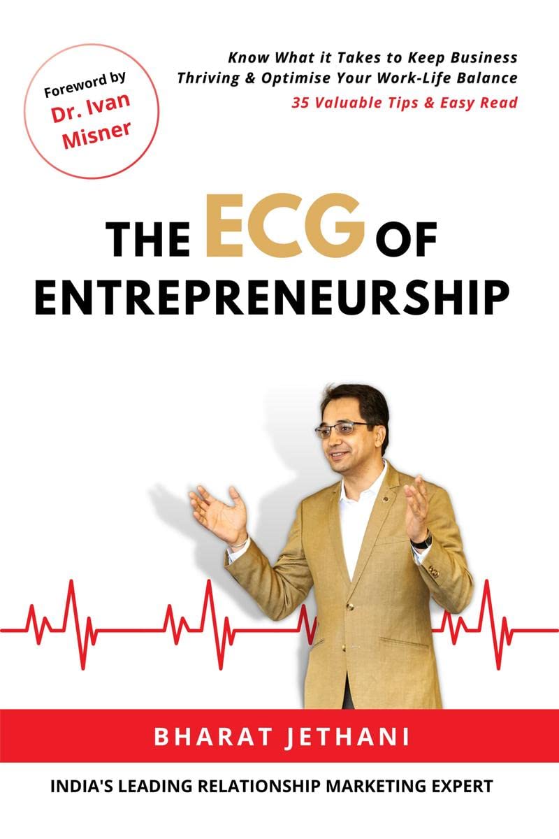 The ECG of Entrepreneurship : Know What It Takes to Keep Business Thriving & Optimise Your WorkLife Balance.