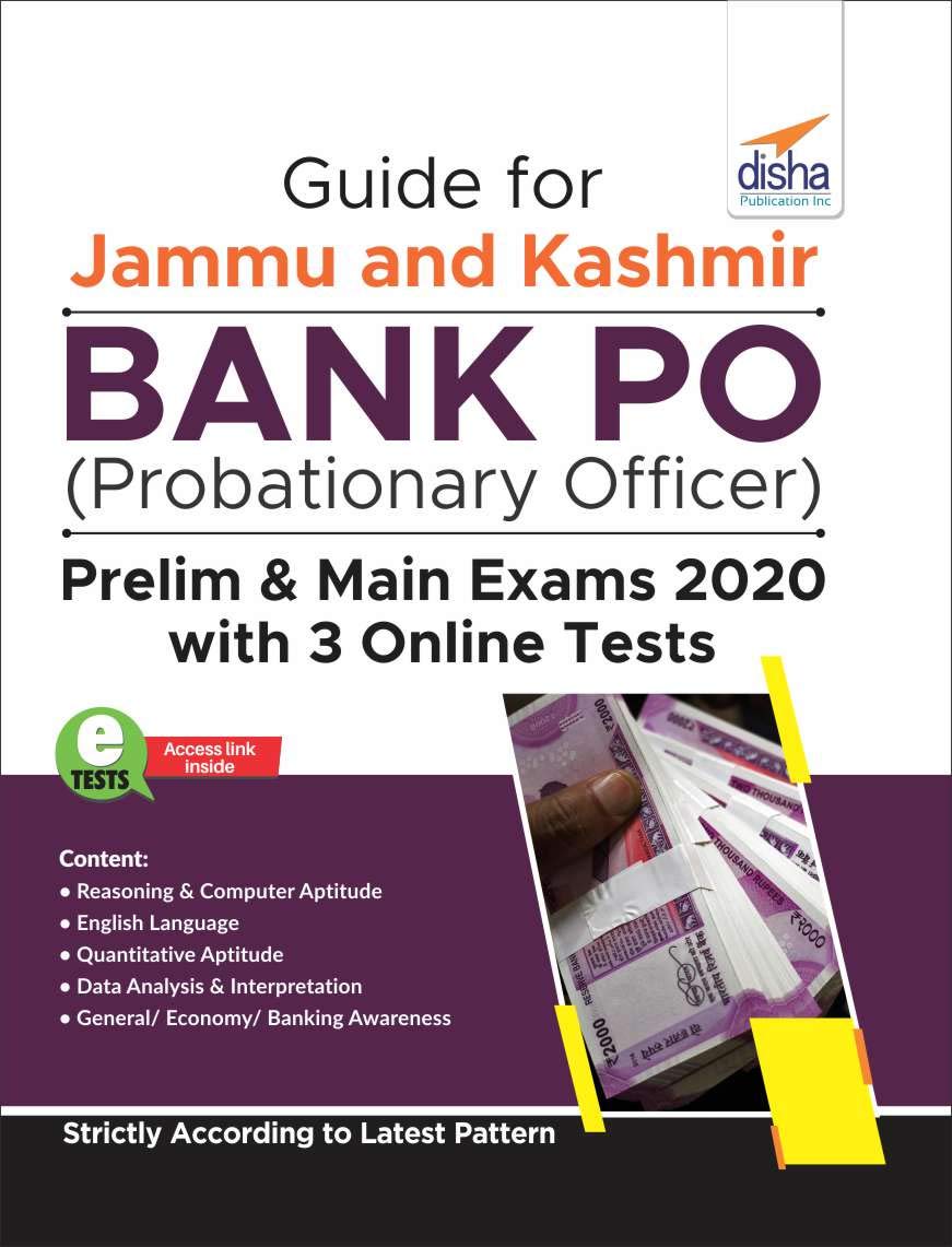 Guide For Jammu And Kashmir Bank Po (Probationary Officer) Prelim & Main Exams 2020 With 3 Online Tests