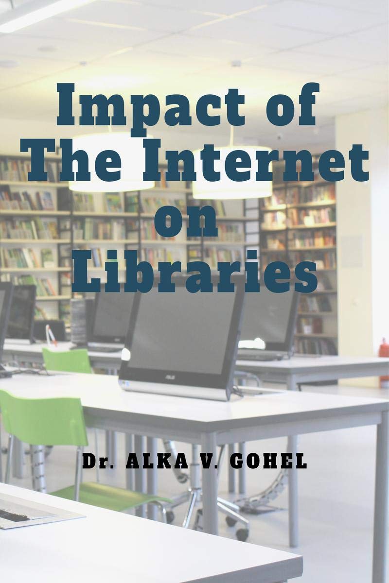 Impact of The Internet on Libraries