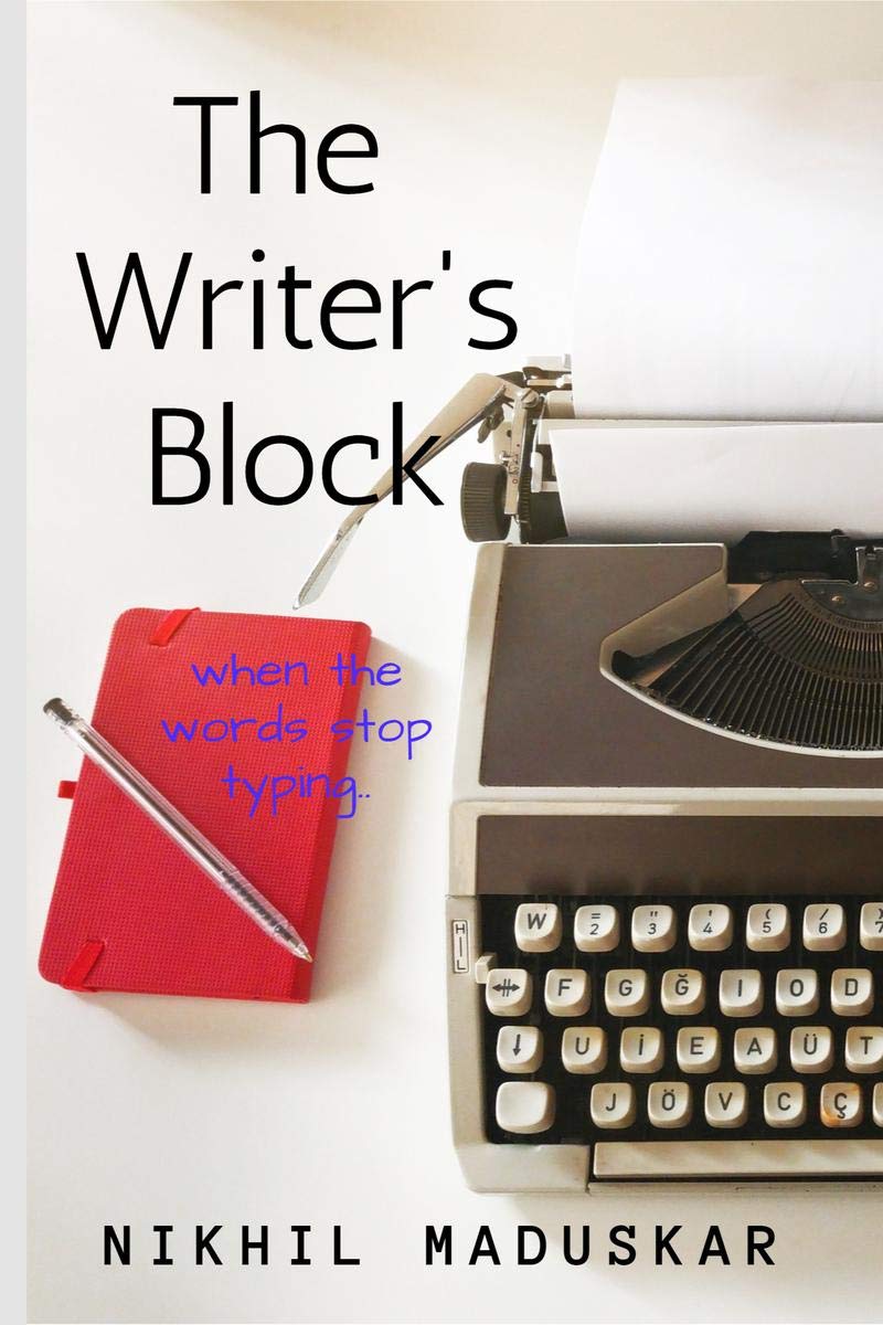 The WriterS Block : When The Words Stop Typing...