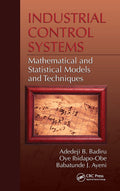 Industrial Control Systems: Mathematical And Statistical Models And Technique