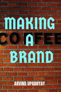 MAKING A BRAND : ATTRACTING CUSTOMERS