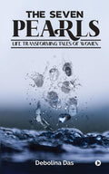 The Seven Pearls: Life Transforming Tales of Women